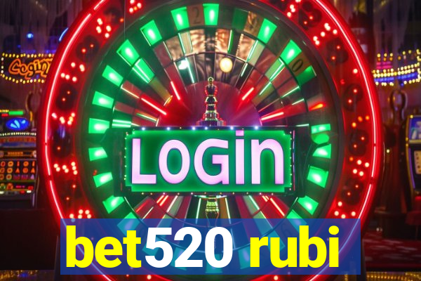 bet520 rubi